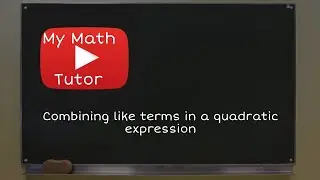 ALEKS | Combining like terms in a quadratic expression
