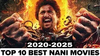 Top 10 Best Nani Movies (2020&ndash;2025) | Natural Star Nani Hits Ranked |Action Drama Explained in Hindi