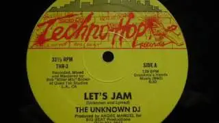 The Unknown Dj - Let's Jam 1985