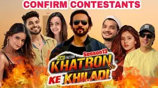 Khatron Ke Khiladi 13 Contestants| Khatron Ke Khiladi Season 13 Contestants Name List Confirm ?