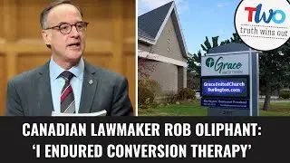 Canadian Lawmaker Rob Oliphant: &lsquo;I Endured Conversion Therapy&rsquo;