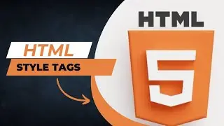 HTML Tutorial | Part-5 | How to use Style Tags in HTML | Style Tags in HTML