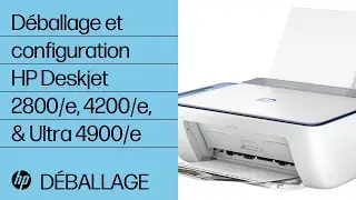 Déballer et configurer les imprimantes HP Deskjet séries 2800/e, 4200/e et Ultra 4900/e | HP Support