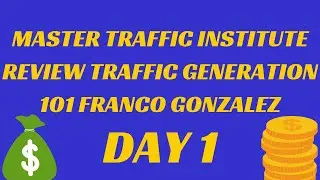 Master Traffic Institute Review SERIES Traffic Generation 101 w/Franco Gonzalez