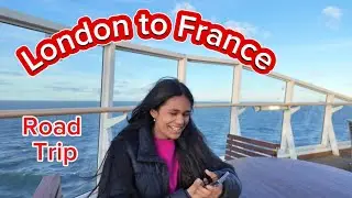 UK to France by Car  | Tamil Vlog | TisyaBox