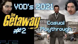 The Getaway (2021) | 🏆Casual Playthrough🏆 | #2 | 🎮PS2🎮 |