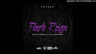 Future - Hater Shit  [Produced by Metro Boomin]