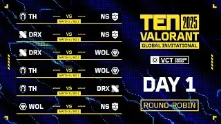 [2025 TEN VALORANT Global Invitational DAY1]