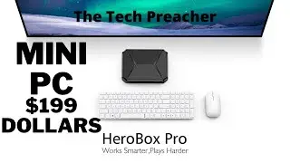НОВИНКА!! 199 долларов за мини-ПК - CHUWI HeroBox Pro - НАСКОЛЬКО ОН ХОРОШ???