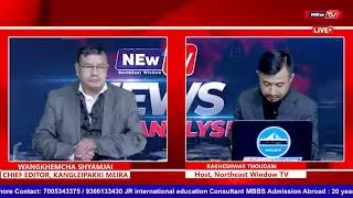 EXPERT: WANGKHEMCHA SHAMJAI CHIEF EDITOR, KANGLEIPAKKI MEIRA ON 𝐍𝐄𝐖𝐒 𝐀𝐍𝐀𝐋𝐘𝐒𝐈𝐒