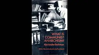 Alexander Berkman: What is Communist Anarchism? - Defense of the Revolution