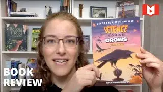 L. E. Carmichael reviews Science Comic: Crows by Kyla Vanderklugt | Yellow Cedar Award | Book Review