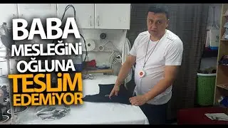 Son Ustalar: Çocuklarına Bile Yaptıramıyorlar
