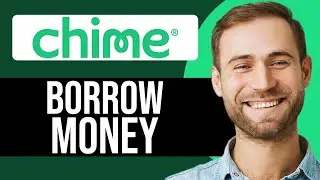 Как занять деньги в Chime | Учебное пособие по кредитованию в Chime 2025