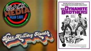 Blax History Month 2025: Dynamite Brothers (1974)