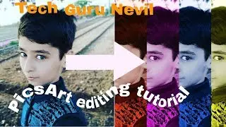 2018 Picsart editing tutorial by Tech Guru Nevil