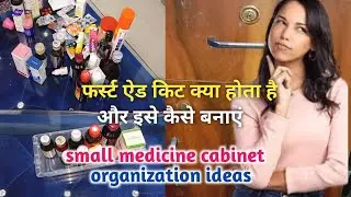 Small medicine cabinet organization ideas.How to make a first aid kit.
