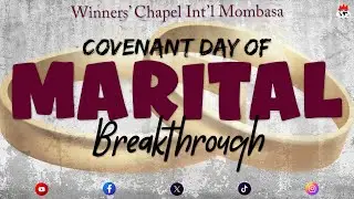 COVENANT DAY OF MARITAL BREAKTHROUGH SERVICE | 18, JANUARY 2026 | Winners Chapel Int'l Mombasa