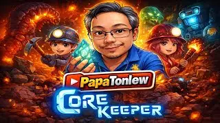 ฟามชิลๆ Core Keeper @paptonlew