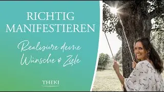 Wie du richtig manifestierst! (Realisiere deine W&uuml;nsche & Ziele)