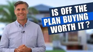 Buying Property Off the Plan: What You Need to Know