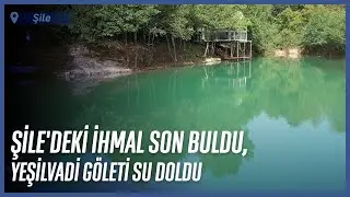 Şile'de Yılların İhmali Son Buldu