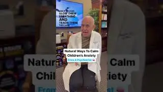 Natural Ways To Calm Children's Anxiety | Dr. Daniel Amen