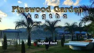 Pinewood Garden || Angtha, Imphal East #pinewood #garden #pinewoodgarden