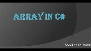 Array in C# part 1 [Easy concepts]