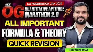 All Important Formula & Theory Quick Revision | Quantitative Aptitude CA Foundation Jan'26 | Hitesh