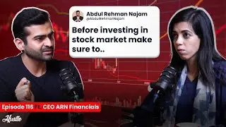 Smart Stock Market Tips | Ft. Abdul Rehman Najam | Hustle Ep. 116