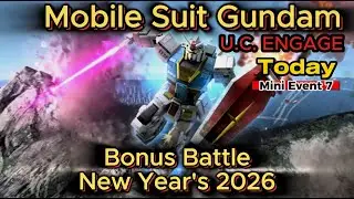 Mobile Suit Gundam U.C. Engage Mini Event 7 Bonus Battle New Year's 2026