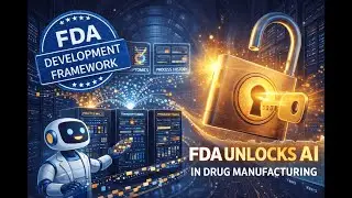 FDA&rsquo;s New Framework Could Unlock AI in Drug Manufacturing