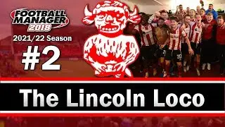 The Lincoln Loco  - WE CAN'T STOP WINNING - Lincoln City - Football Manager 2018 - S05 E02
