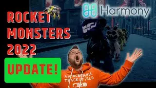 WHY HARMONY ONE ? - Rocket Monsters update 2022