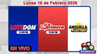 LOTEDOM y La Primera EN VIVO |  Lunes 16 de Febrero 2026/ 12:00 PM