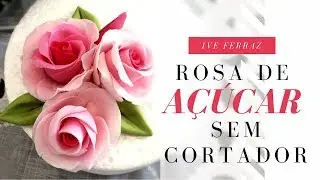 Rosa de açúcar  sem cortador