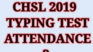 SSC CHSL 2019 TYPING TEST ATTENDANCE #shorts  #chsl2019 #chsl2020 #chsl #cgl  #chsl2021 #ssc