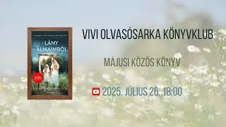 Diane Chamberlain: A lány az álmaimból | Vivi olvasósarka könyvklub Május | 2025.