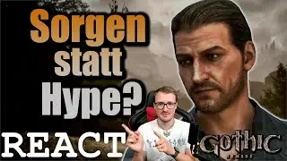 🎮 Gothic Remake 🎮 REACT | @MamatanLP - Concerns instead of hype? [GER] [[EN]]
