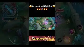 Korean Arlott Highlight (2) #mlbb #mobilelegends #arlott #arlottgameplay