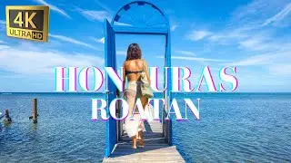 ISLA DE ROATAN 2025 - 4K DRONE AERIAL ROATAN - HONDURAS 4K DRONE FOOTAGE