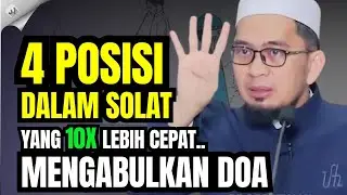 4 PRAYER POSITIONS THAT QUICKLY ANSWER PRAYERS - Ustadz Adi Hidayat