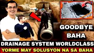 DRAINAGE SYSTEM NI YORME PANG WORLCLASS GOOBYE BAHA NA YORME ISKO LANG NAKAGAWA NITO