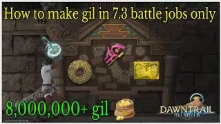 How to make gil with your battle Jobs in patch 7.3