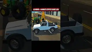 LOADER + MARUTI GYPSY KAISE LEN 😱 | INDIAN VEHICLE SIMULATOR 3D NEW UPDATE 🚜🚙#yosho #republicday