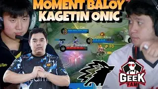 MOMENT BALOY KAGETIN ONIC DARI BELAKANG !! CW SAMPE MELOTOT !! ONIC VS GEEK MATCH 1 - MPL S15 WEEK 2