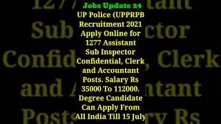 UP Police (UPPRPB) Recruitment 2021 For 1277 Assistant Sub Inspector, Clerk & Accountant Post #short