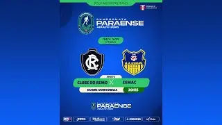 Remo x Esmac | Campeonato Paraense Adulto 2025 - Rodada 6