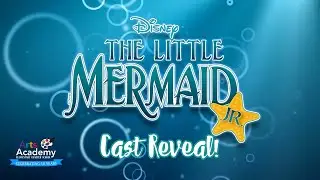 The Little Mermaid, JR! Cast Reveal | Arts Academy Elementary Charter School